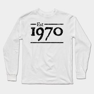 Est 1970 50th Birthday Gift Long Sleeve T-Shirt